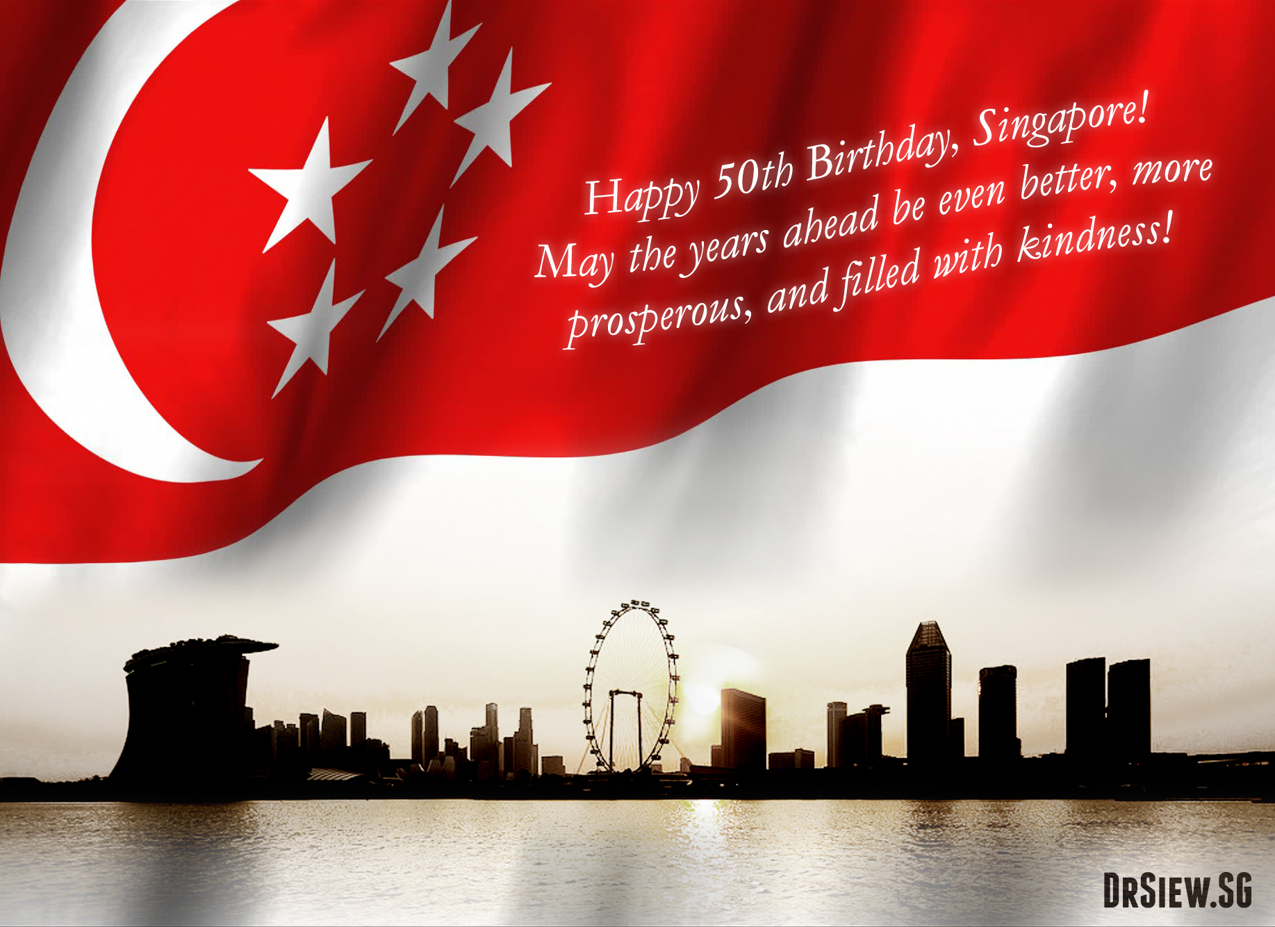 Happy Birthday Singapore Dr Siew Site Dr Siew Com
